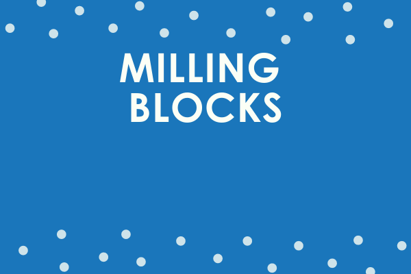 Milling Blocks